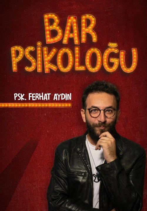 Psk. Ferhat Aydın - Bar Psikoloğu